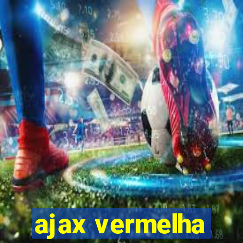 ajax vermelha